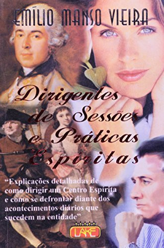 DIRIGENTES DE SESSOES E PRATICAS ESPIRITAS