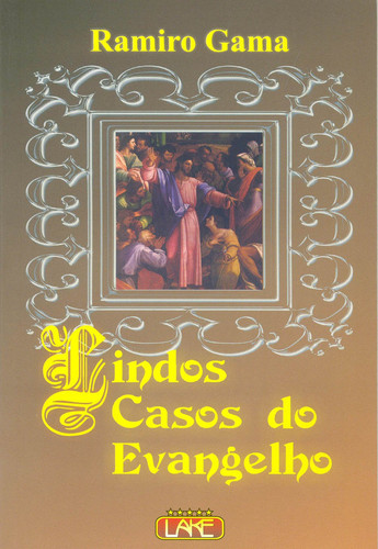 LINDOS CASOS DO EVANGELHO
