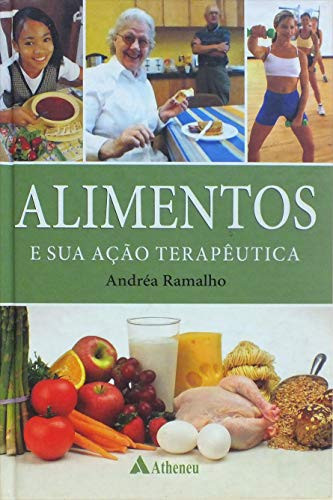 Alimentos e Sua Ação Terapêutica