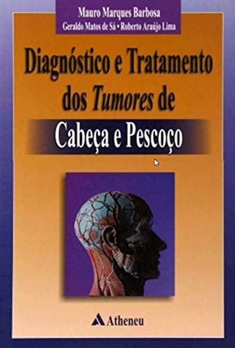 DIAGNÓSTICO E TRATAMENTO DOS TUMORES DE CABEÇA E PESCOÇO