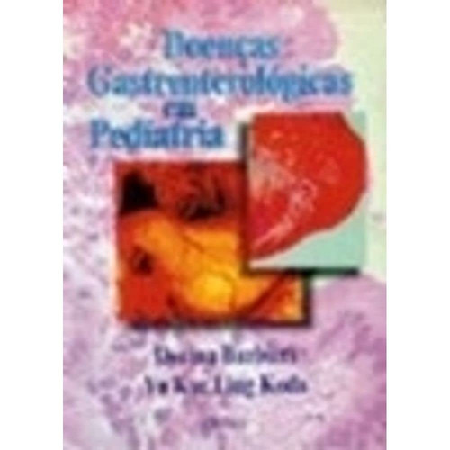 DOENÇAS GASTRENTEROLÓGICAS EM PEDIATRIA