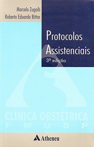PROTOCOLOS ASSISTENCIAIS DA CLÍNICA OBSTÉTRICA DA USP
