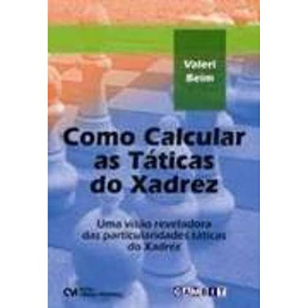 COMO CALCULAR AS TÁTICAS DO XADREZ