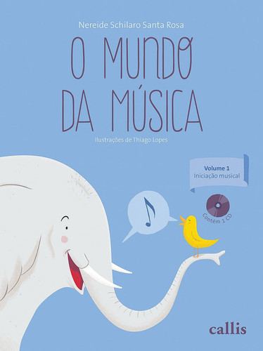 O mundo da música, vol. 1 iniciação musical