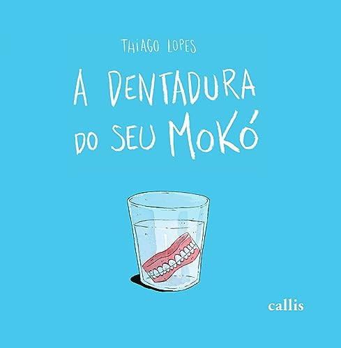 A dentadura do seu Mokó