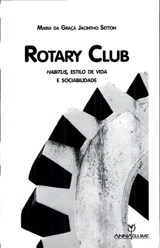 ROTARY CLUB: HABITUS, ESTILO DE VIDA E SOCIABILIDADE
