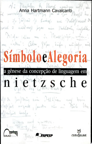 SÍMBOLO E ALEGORIA -  A GÊNESE DA CONCEPÇÃO DE LINGUAGEM EM NIETZSCHE
