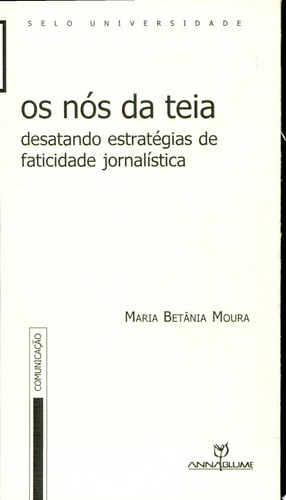 OS NÓS DA TEIA - DESATANDO ESTRATÉGIAS DE FATICIDADE JORNALÍSTICA