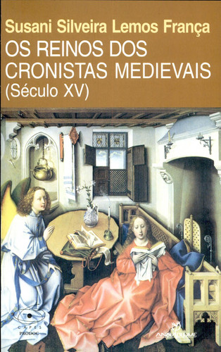 OS REINOS DOS CRONISTAS MEDIEVAIS (SÉCULO XV)