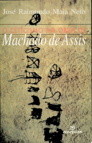 O ceticismo na obra de Machado de Assis
