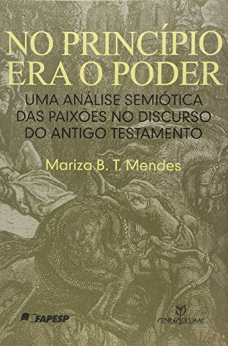 No Princípio era o Poder : Uma análise semiótica das paixões no discurso do Antigo Testamento