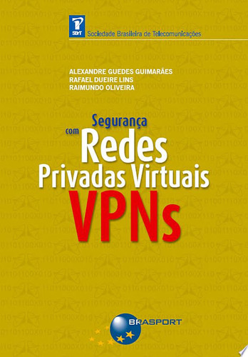 SEGURANÇA COM REDES PRIVADAS VIRTUAIS - VPNS