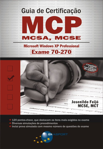 CERTIFICAÇÃO WINDOWS XP PROFESSIONAL - EXAME 70-270