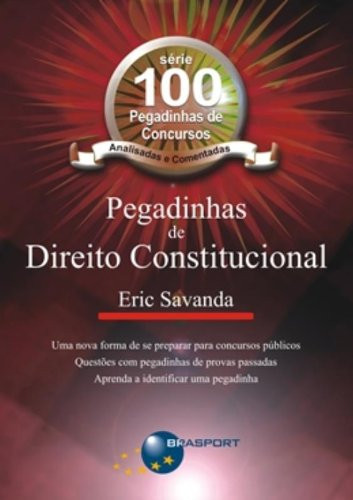 100 PEGADINHAS: DIREITO CONSTITUCIONAL