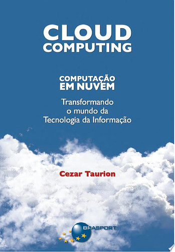CLOUD COMPUTING: COMPUTAÇÃO EM NUVEM