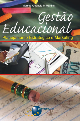 Gestão educacional: planejamento estratégico e markenting