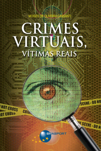 Crimes virtuais, vítimas reais