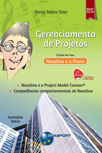 Gerenciamento de projetos: estudo de caso - Rosalina e o piano