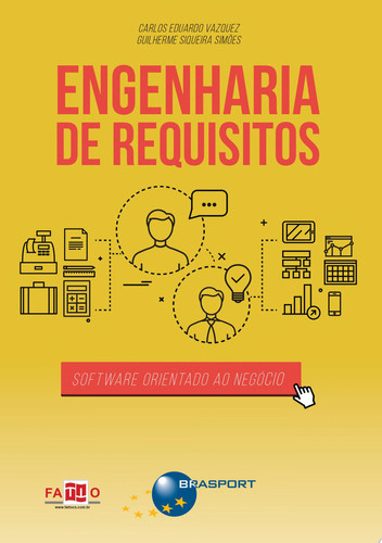 Engenharia de requisitos: software orientado ao negócio