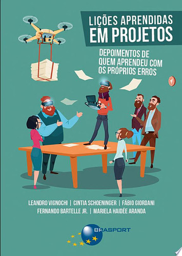 Lições aprendidas em projetos: depoimentos de quem aprendeu com os próprios erros