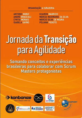 Jornada da transição para agilidade aprenda a ser um Scrum Master de referência no mercado ágil