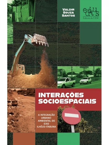 Interações socioespaciais a integração urbano-ambiental do eixo Ilhéus-Itabuna