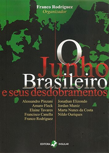 O junho brasileiro e seus desdobramentos