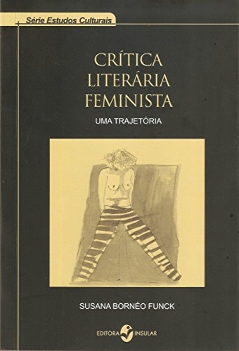 Crítica literária feminista uma trajetória