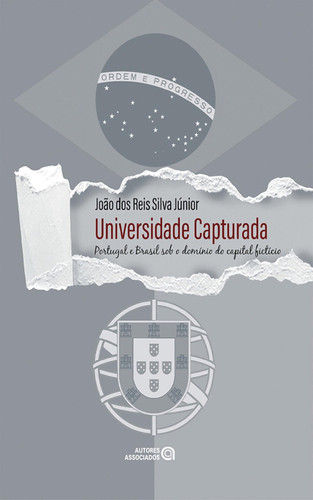 Universidade capturada - Portugal e Brasil sob o domínio do capital fictício