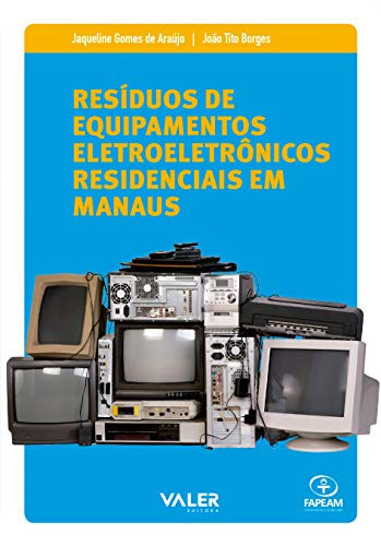 Resíduos de equipamentos eletroeletrônicos residenciais em Manaus