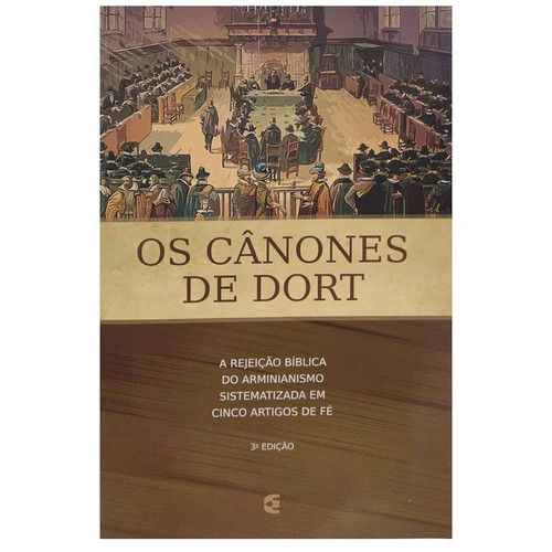 Os cânones de Dort (Portuguese Edition)