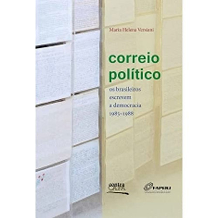 Correio político: os brasileiros escrevem a democracia (1985-1988)