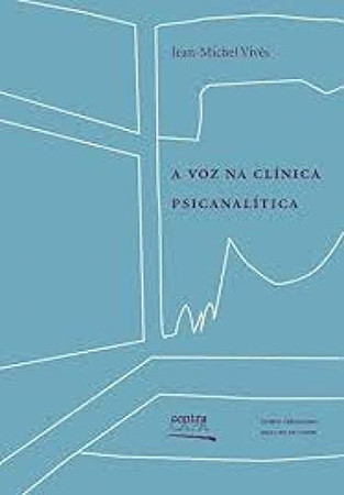 Voz na clínica psicanalítica, A 2 edição