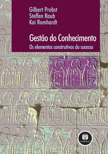 GESTÃO DO CONHECIMENTO: OS ELEMENTOS CONSTRUTIVOS DO SUCESSO