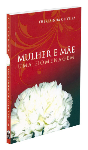 Mulher e Mãe. Uma Homenagem
