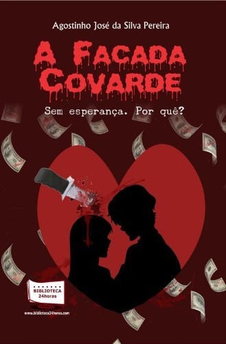 A facada covarde - Sem esperança. Por quê?