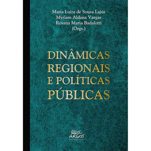 Dinâmicas regionais e políticas públicas