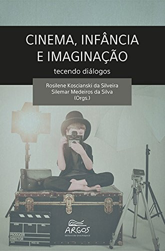 Cinema, infância e imaginação: tecendo diálogos
