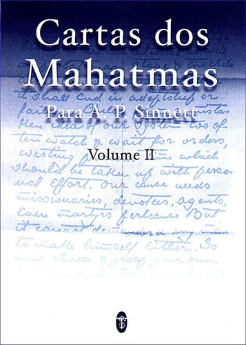 Cartas dos Mahatmas para A.P. Sinnett Vol. II