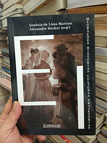E/imigrações histórias, culturas, trajetórias