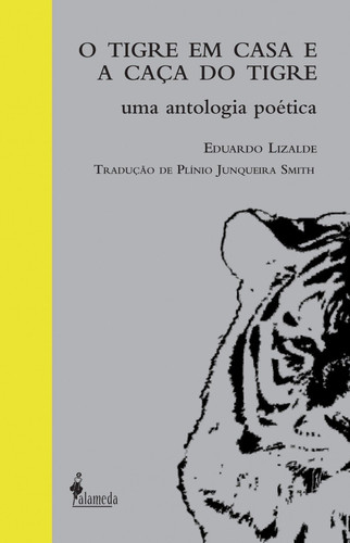Tigre Em Casa E A Caca Do Tigre, O