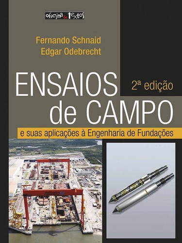 Ensaios de Campo e suas aplicações à Engenharia de Fundações - 2ª edição