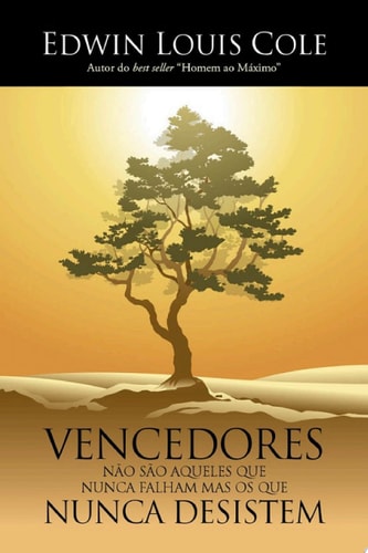 Vencedores não são aqueles que nunca falham mas os que nunca desistem