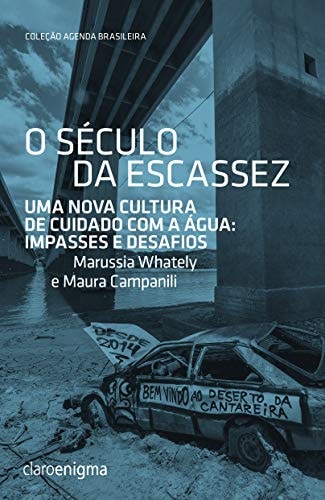 O século da escassez uma nova cultura de cuidado com a água : impasses e desafios