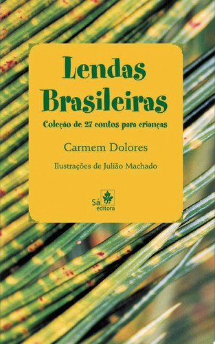 Lendas Brasileiras Coleção de 27 contos para crianças