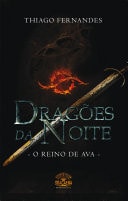Dragões da Noite - Vol. 01 - O Reino de Ava
