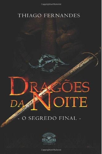 Dragões da Noite – Vol. 02 - O Segredo Final
