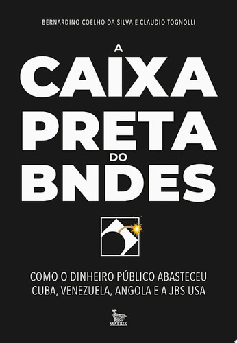 A caixa-preta do BNDES