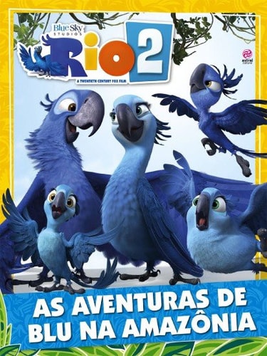 Rio 2 - As Aventuras de Blu na Amazônia