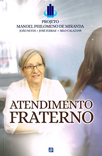 Atendimento Fraterno - Projeto Manoel Philomeno Miranda